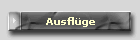 Ausfl�ge